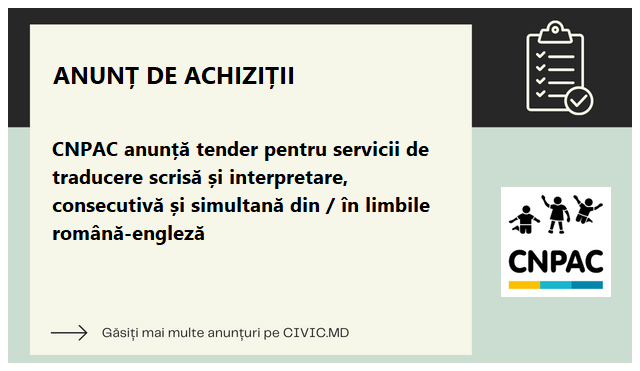 CNPAC anunță tender pentru servicii de traducere scrisă și interpretare, consecutivă și simultană  din / în limbile română-engleză