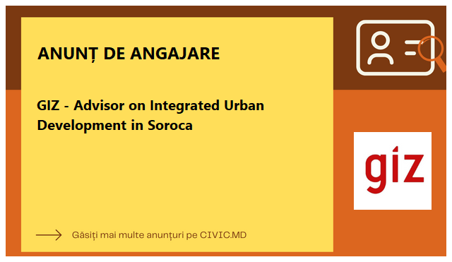 GIZ - Advisor on Integrated Urban Development in Soroca 