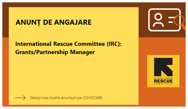 International Rescue Committee (IRC): Grants/Partnership Manager