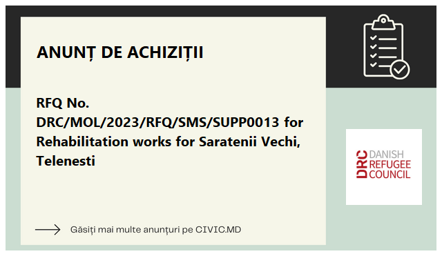 RFQ No. DRC/MOL/2023/RFQ/SMS/SUPP0013 for Rehabilitation works for Saratenii Vechi, Telenesti